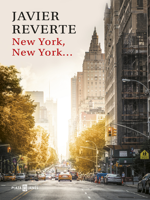 Title details for New York, New York... by Javier Reverte - Available
